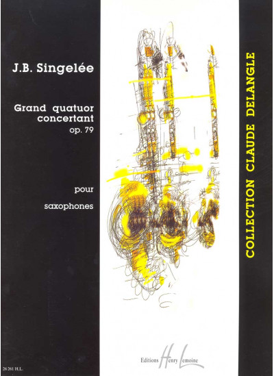 26261-singelee-jean-baptiste-grand-quatuor-concertant-op79