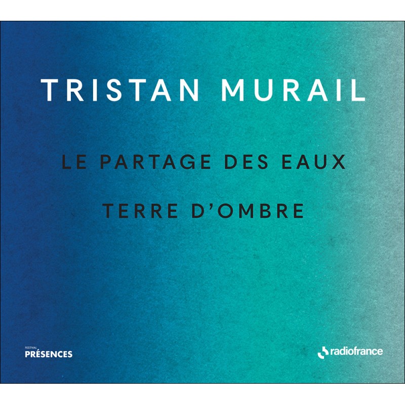 FRF071-murail-tristan-terre-ombre-radio-France